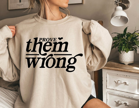 Prove Them Wrong