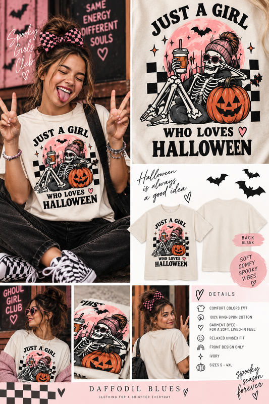JUST A GIRL WHO LOVES HALLOWEEN TEE