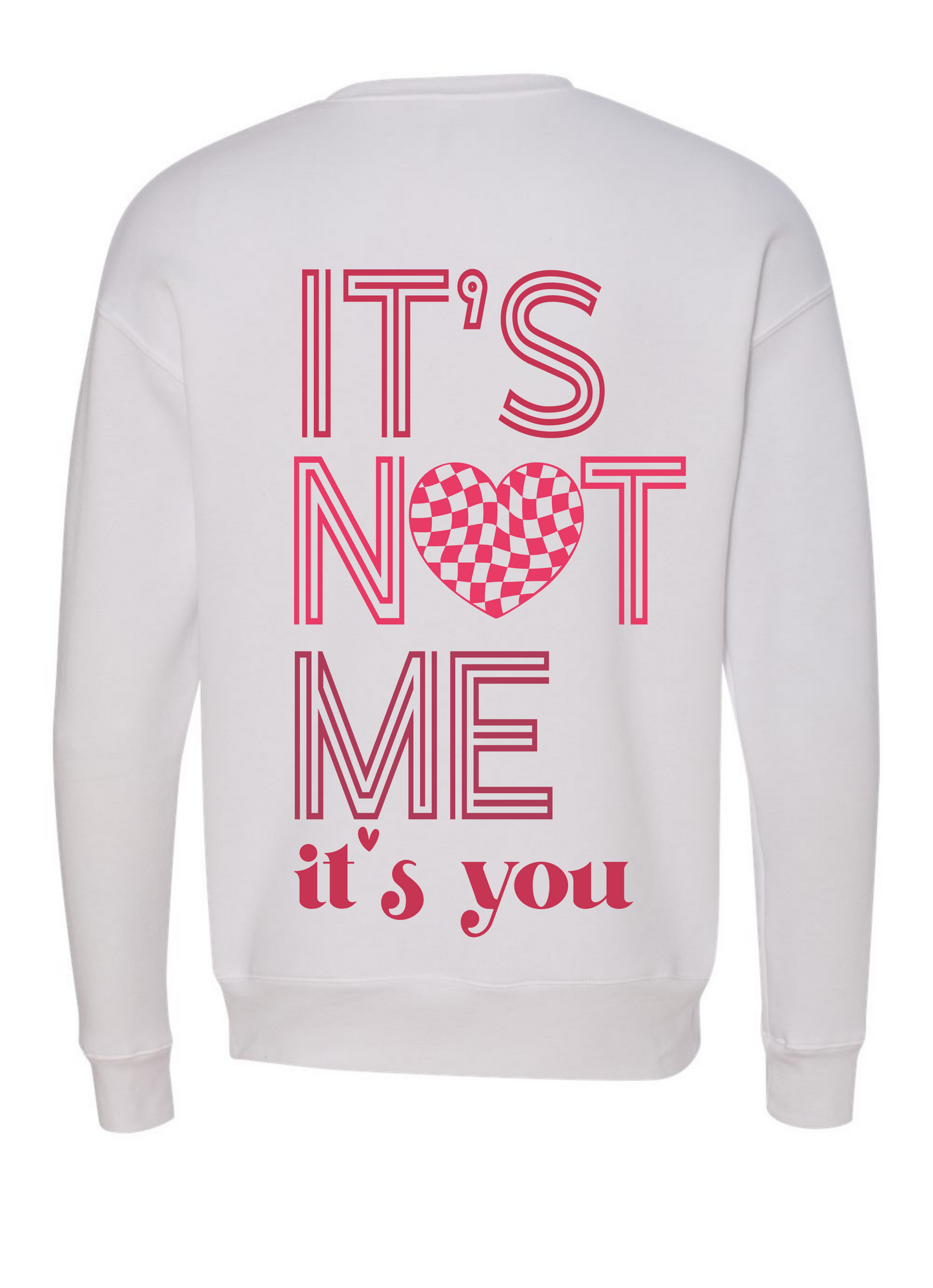 It's not me, it's you