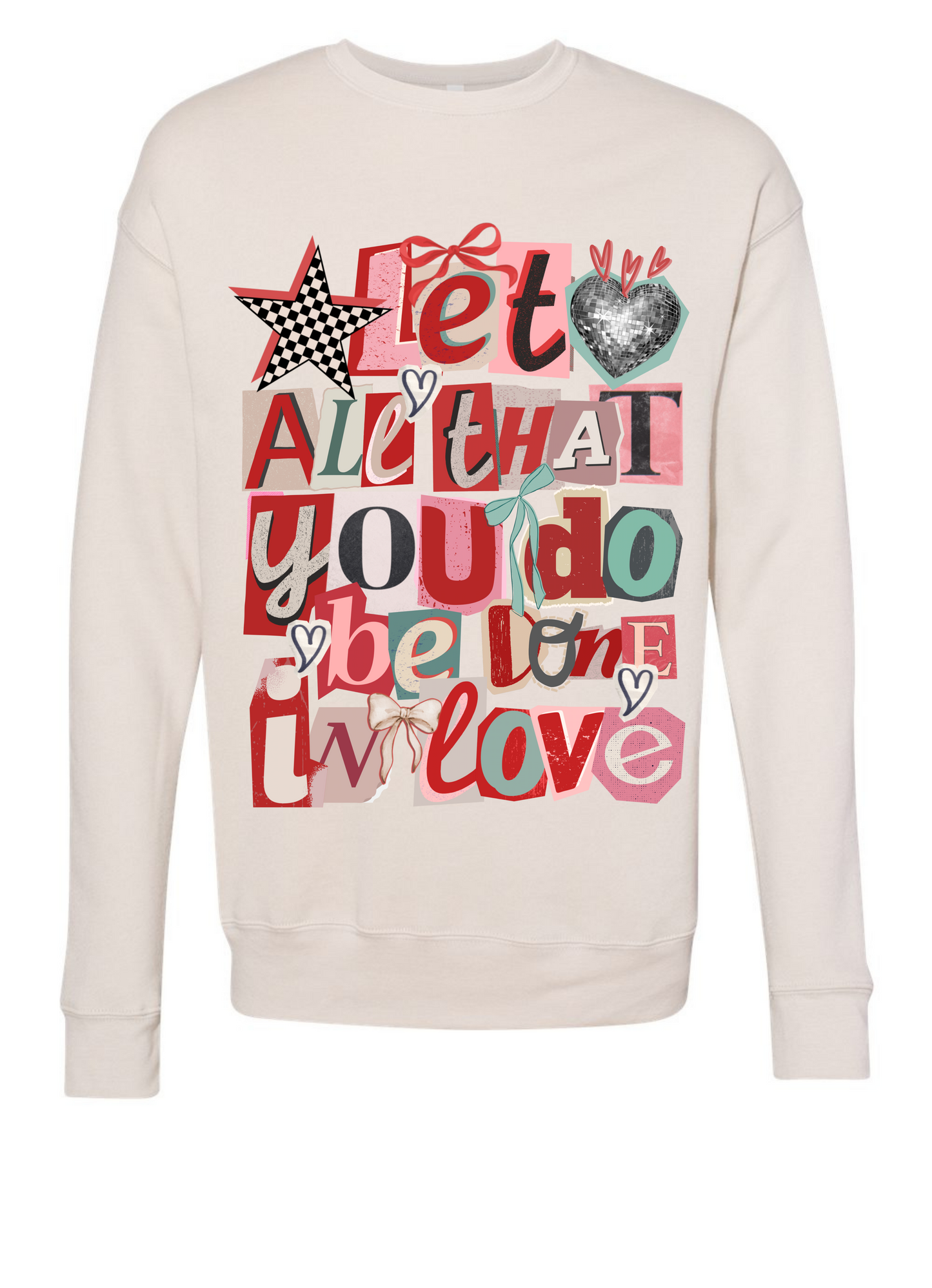 Let all that you do graphic shirt